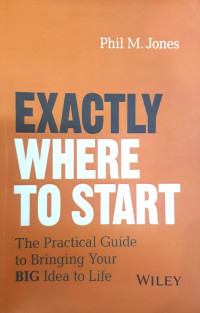 Image of EXACTLY WHERE TO START